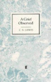 book cover of A Grief Observed (C. S. LEWIS CLASSICS, Volume 3) by 
