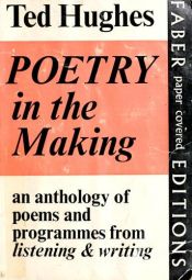 book cover of Poetry in the making by Тед Хьюз