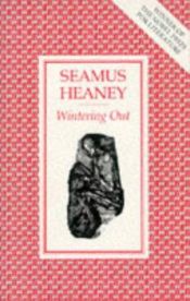 book cover of Wintering out by Seamus Heaney