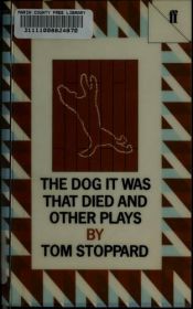 book cover of The dog it was that died, and other plays by Tom Stoppard
