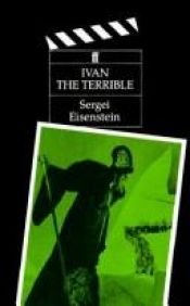 book cover of S.M. Eisenstein's Screenplay: Ivan the Terrible by Sergej Mihajlovic Ejzenstejn