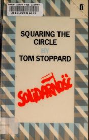 book cover of Squaring the circle, with Every good boy deserves favour, and Professional foul by Tom Stoppard
