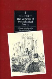 book cover of The varieties of metaphysical poetry by T. S. Eliot