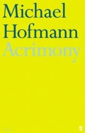 book cover of Acrimony by Michael Hofmann
