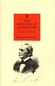 book cover of The renewal of literature by Richard Poirier