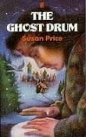 book cover of The Ghost Drum by Susan Price