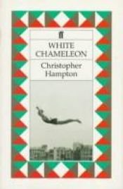 book cover of White Chameleon by Christopher Hampton