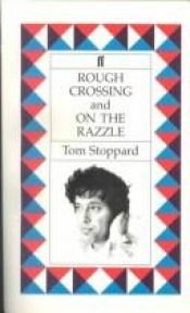 book cover of Rough crossing : adapted from Play at the castle by Ferenc Molnʹar ; and On the razzle : adapted from Einen Jux will er sich machen by Johann Nestroy by Tom Stoppard