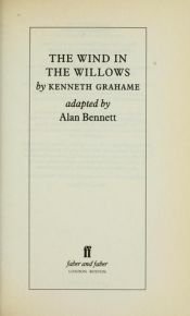 book cover of The Wind in the Willows (adapted for the stage) by Alan Bennett