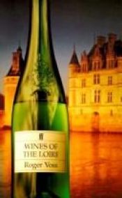 book cover of Wines of the Loire by Roger Voss