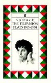 book cover of The television plays, 1965-1984 by Tom Stoppard