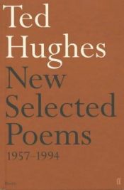 book cover of New selected poems, 1957-1994 by Ted Hughes
