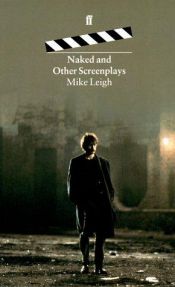 book cover of Naked and other screenplays by Mike Leigh