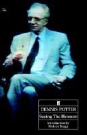 book cover of Seeing the Blossom: Two Interviews and a Lecture by Dennis Potter
