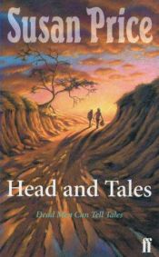 book cover of Head and Tales by Susan Price