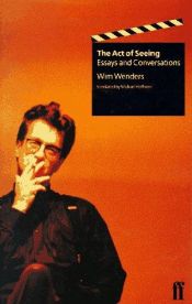 book cover of The Act of Seeing: Essays and Conversations by Wim Wenders