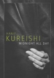 book cover of Midnight All Day by Hanif Kureishi