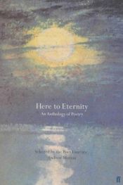 book cover of Here to Eternity by Andrew Motion