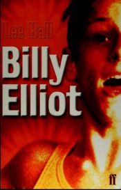 book cover of Billy Elliot the Musical by Lee Hall