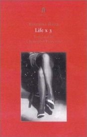 book cover of Life x 3 by Yasmina Reza