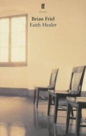 book cover of Faith Healer by Brian Friel