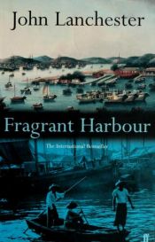 book cover of Fragrant harbour by John Lanchester
