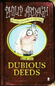 book cover of Dubious Deeds (Further Adventures of Eddie Dickens Vol. 1) by Philip Ardagh