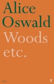 book cover of Woods etc by Alice Oswald