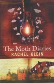 book cover of The moth diaries by Rachel Klein