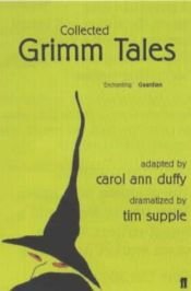 book cover of Collected Grimm Tales by Carol Ann Duffy