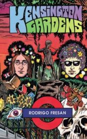 book cover of Kensington Gardens by Rodrigo Fresan