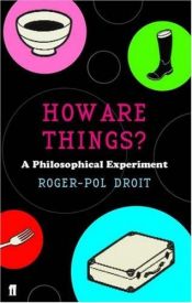 book cover of How Are Things? by Roger-Pol Droit