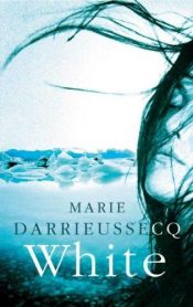 book cover of White by Marie Darrieussecq