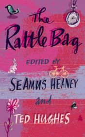 book cover of The Rattle bag : an anthology of poetry by Σέιμους Χίνι