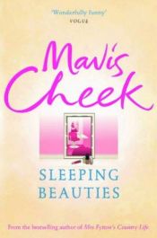 book cover of Sleeping Beauties by Mavis Cheek