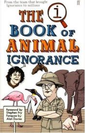 book cover of The Book of Animal Ignorance by John Lloyd