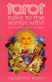 book cover of Torot Talks to the Woman Within: Teach Yourself to Rely on Her Support by Cassandra Eason