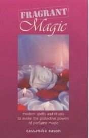 book cover of Fragrant Magic by Cassandra Eason