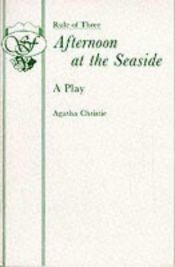 book cover of Afternoon at the Seaside: Play (Acting Edition) by 阿加莎·克里斯蒂