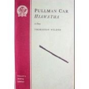 book cover of Pullman Car Hiawatha: A One Act Play by Thornton Wilder