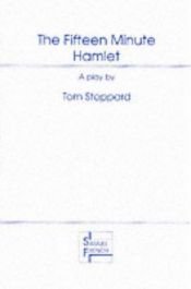 book cover of The Fifteen Minute Hamlet: A Play (French's Theatre Scripts) by Tom Stoppard