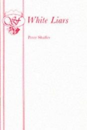 book cover of White liars by Peter Shaffer