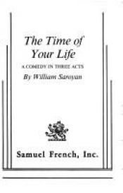 book cover of The Time of Your Life by William Saroyan
