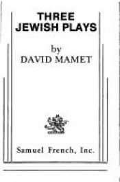 book cover of Three Jewish Plays by David Mamet