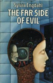 book cover of The Far Side of Evil by Sylvia Louise Engdahl