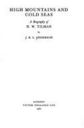 book cover of High mountains and cold seas a biography of H.W. Tilman 1980 by J. R. L. Anderson