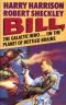 Bill, Linnunradan sankari pullotettujen aivojen planeetalla