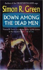 book cover of Down Among the Dead Men by Simon R. Green