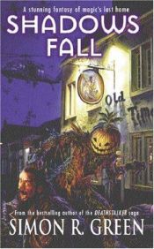book cover of Shadows Fall by Simon R. Green