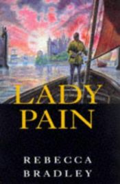 book cover of Lady Pain by Rebecca Bradley